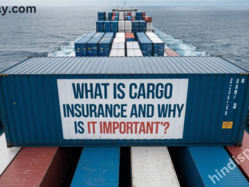 What Is Cargo Insurance And Why Is It Important?