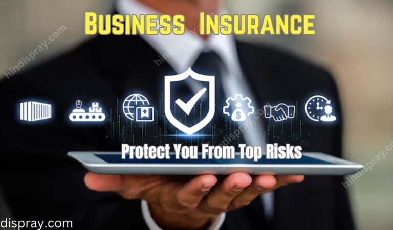 How Business Insurance Can Protect You From Top Risks?