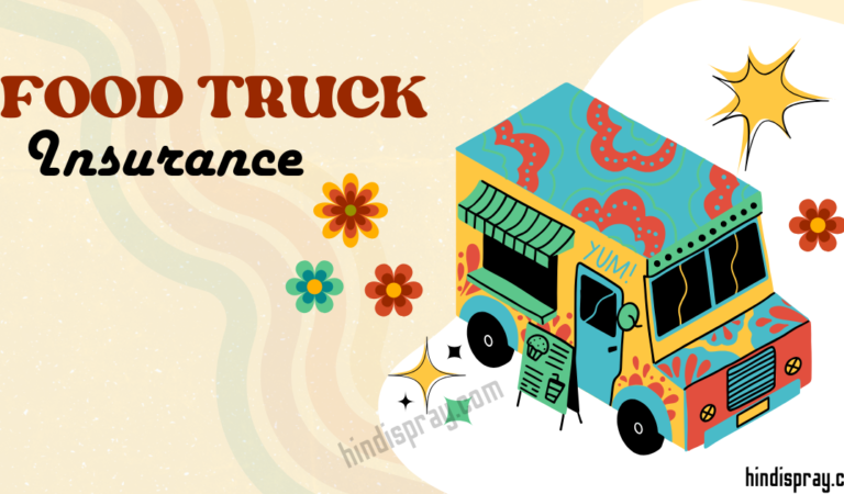 What Is Food Truck Insurance?