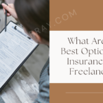 What Are The Best Options For Insurance For Freelancers?