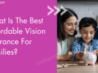 What Is The Best Affordable Vision Insurance For Families?