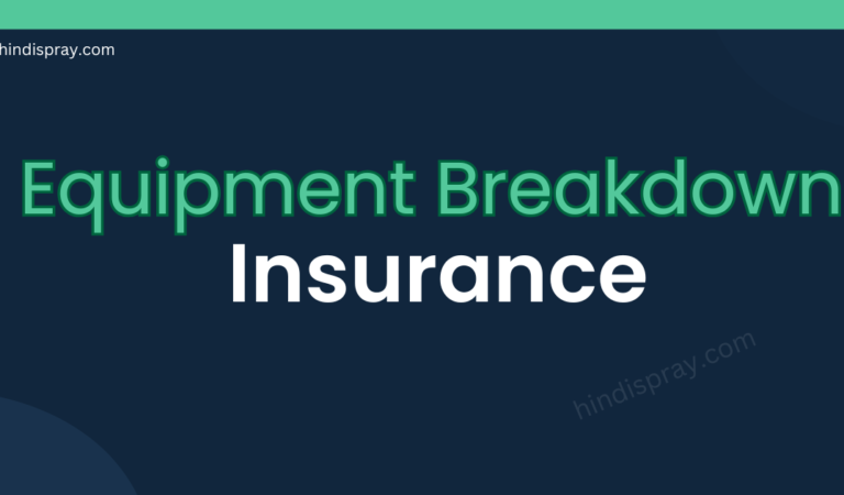 What Is Equipment Breakdown Insurance And How Does It Work?