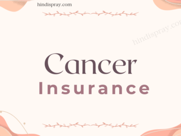 What Is Cancer Insurance And How Does It Work?