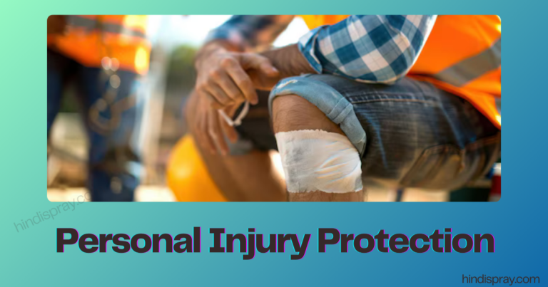 Personal Injury Protection Explained: What It Is And How It Works