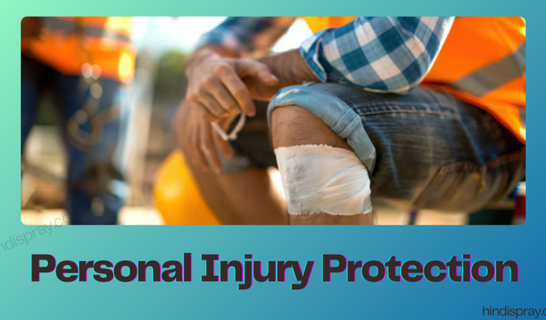 Personal Injury Protection Explained: What It Is And How It Works